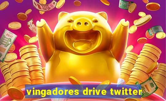 vingadores drive twitter